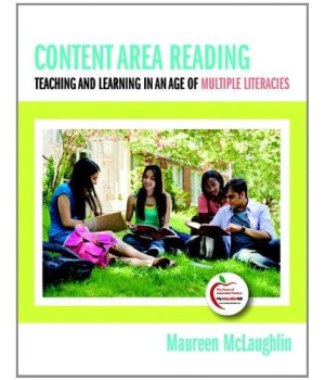 Content Area Reading: Teaching and Learning in an Age of Multiple Literacies