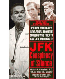 J F K: A Conspiracy of Silence