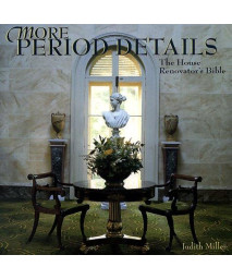 More Period Details : The House Renovator's Bible