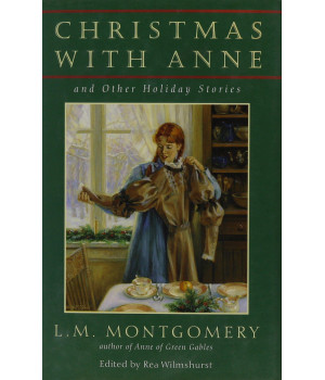 Christmas with Anne and Other Holiday Stories