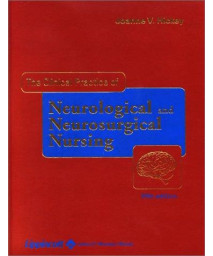 The Clinical Practice of Neurological & Neurosurgical Nursing