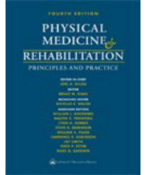 Physical Medicine and Rehabilitation: Principles and Practice (2 Volume Set)