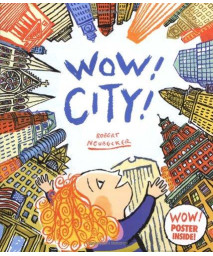 Wow! City! (A Wow! Picture Book)