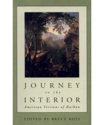 Journey to the Interior: American Versions of Haibun