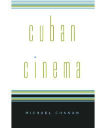 Cuban Cinema (Cultural Studies of the Americas) (Volume 14)