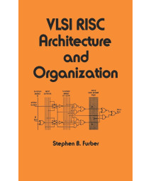 VLSI Risc Architecture and Organization (Electrical and Computer Engineering)