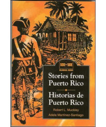 Stories from Puerto Rico / Historias de Puerto Rico (English and Spanish Edition)