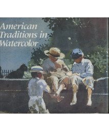 American Traditions in Watercolor: The Worcester Art Museum Collection