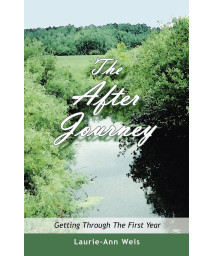 The After Journey: Getting Through The First Year