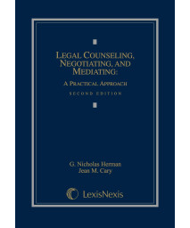 Legal Counseling, Negotiating, and Mediating: A Practical Approach