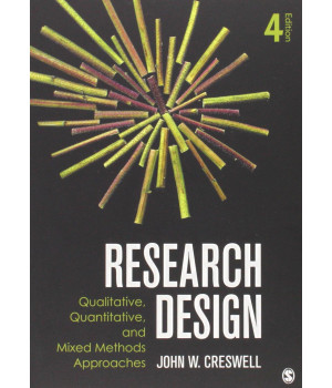 Research Design: Qualitative, Quantitative and Mixed Methods Approaches