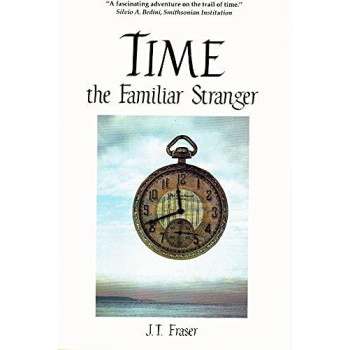 Time: The Familiar Stranger