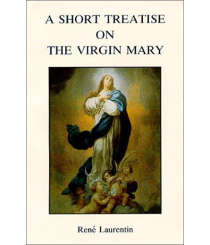 A Short Treatise on the Virgin Mary