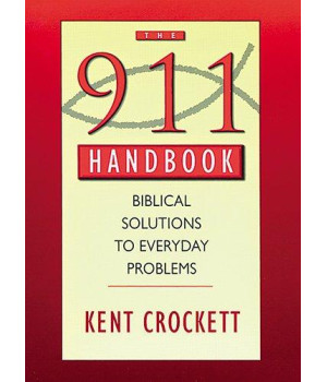 911 Handbook: Biblical Solutions to Everyday Problems