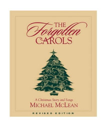The Forgotten Carols: A Christmas Story and Songs (Book Only)