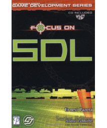 Focus On SDL (The Premier Press Game Development Series)