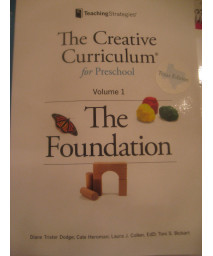 The Creative Curriculum for Preschool: The Foundation, Vol. 1