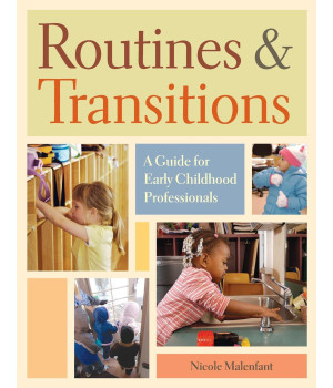 Routines and Transitions: A Guide for Early Childhood Professionals