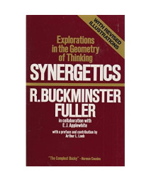 Synergetics: Explorations in the Geometry of Thinking
