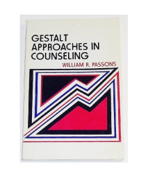 Gestalt Approaches in Counseling