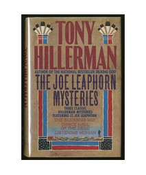 The Joe Leaphorn Mysteries: Three Classic Hillerman Mysteries Featuring Lt. Joe Leaphorn: The Blessing WayDance Hall of the DeadListening Woman