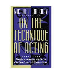 On the Technique of Acting