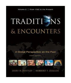Traditions & Encounters, Volume C: From 1750 to the Present