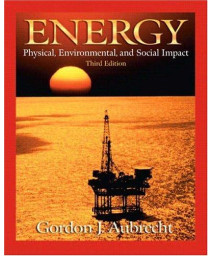 Energy: Physical, Environmental, and Social Impact (3rd Edition)