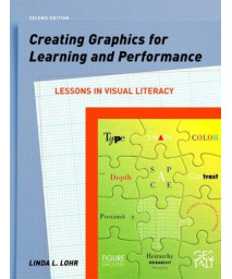 Creating Graphics for Learning and Performance: Lessons in Visual Literacy