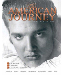 The American Journey: Teaching and Learning Classroom Edition, Combined Volume