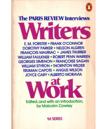 Writers at Work: The Paris Review Interviews : First Series
