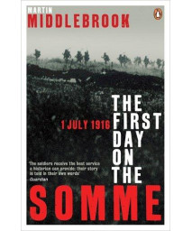 First Day On The Somme 1 July 1916