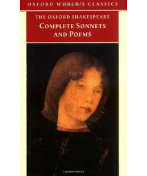 The Complete Sonnets and Poems (Oxford World's Classics)