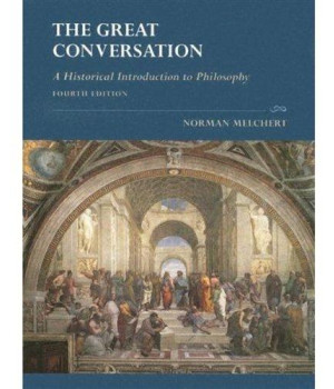 The Great Conversation: A Historical Introduction to Philosophy, 4th Edition