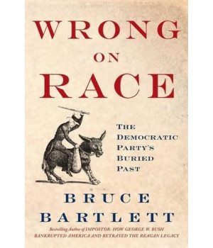 Wrong on Race: The Democratic Party's Buried Past
