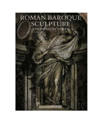 Roman Baroque Sculpture: The Industry of Art