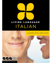 Living Language Italian, Complete Edition: Beginner through advanced course, including 3 coursebooks, 9 audio CDs, and free online learning