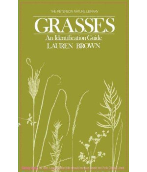 Grasses: An Identification Guide (Peterson Nature Series), 1st Edition