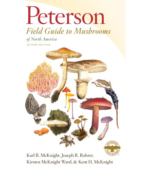 Peterson Field Guide To Mushrooms Of North America, Second Edition (Peterson Field Guides)