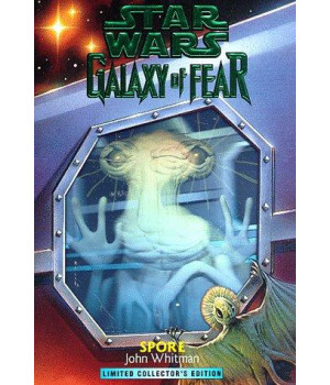 Spore (Star Wars: Galaxy of Fear, Book 9)