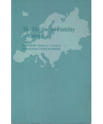 The Decline of Fertility in Europe (Office of Population Research)