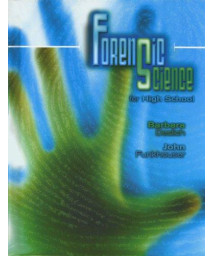 FORENSIC SCIENCE FOR HIGH SCHOOL STUDENT EDITION