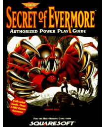 Secret of Evermore Authorized Power Play Guide (Secrets of the Games Series)