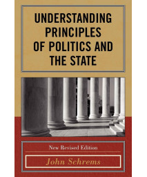 Understanding Principles of Politics and the State