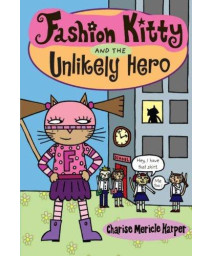 Fashion Kitty and the Unlikely Hero