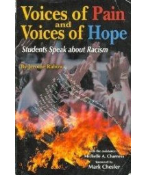 Voices of Pain & Voices of Hope : Students Speak About Racism