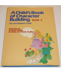 A Child's Book of Character Building, Book 2