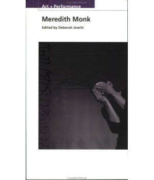 Meredith Monk (PAJ Books: Art + Performance)
