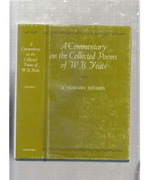 A Commentary On the Collected Poems of W.B. Yeats