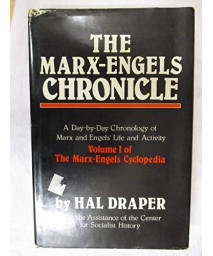 Marx-Engels Chronicle: Day-By-Day Chronology of Marx and Engels' Life and Activity: 001 (Marx-Engels Cyclopedia, Vol 1)
